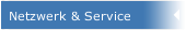Netzwerk & Service